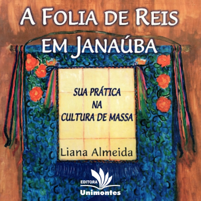 A folia de reis em janaúba - Sua prática na cultura de massas