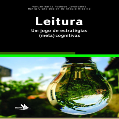 Leitura: um jogo de estratégias (meta)cognitivas